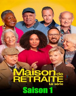 série Maison de retraite, la série