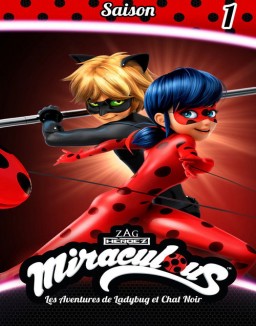 voir serie Miraculous, les aventures de Ladybug et Chat Noir saison 1