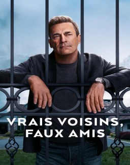 voir serie Vrais voisins, faux amis saison 1